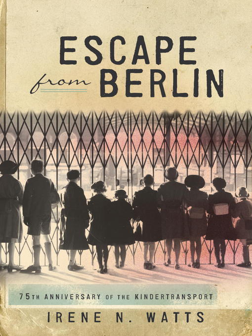 Title details for Escape from Berlin by Irene N.Watts - Wait list